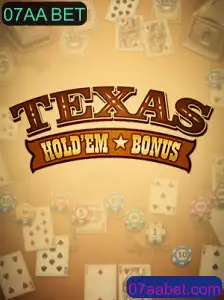 Descubra o Fascinante Mundo de Texas Hold'em Bonus com 07AA BET